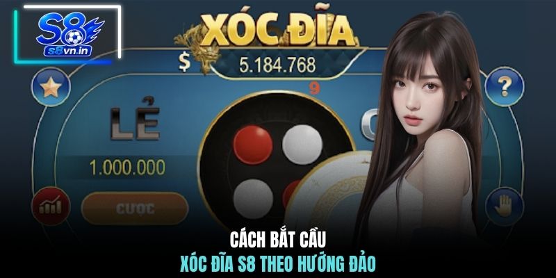 Cách bắt cầu xóc đĩa S8 theo hướng đảo